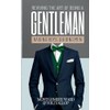 Reviving The Art of being a Gentleman: Raising Boys, Guiding