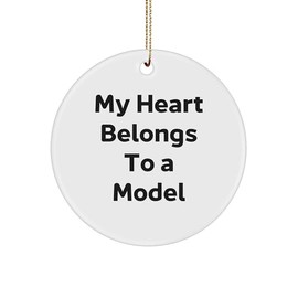 My Heart Belongs to A Model Christmas Circle Ornament Gifts for Model Enthusiasts - Funny Inspirational Quote Decoration for Home Office or Gift for Model Friend