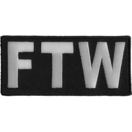 FTW Patch, Biker Saying Patches (P1491)