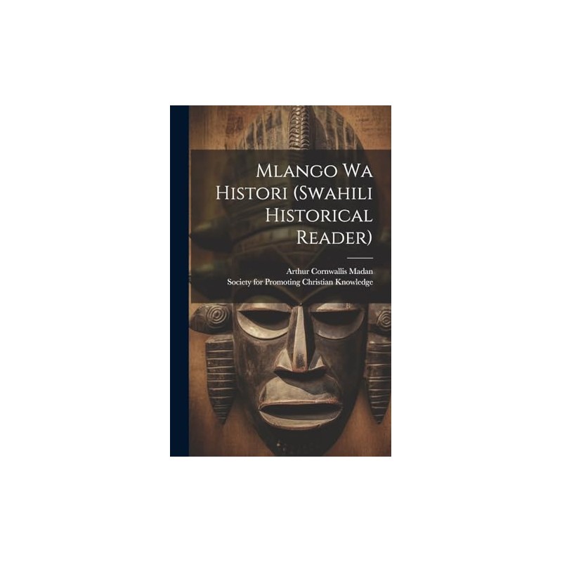 Mlango Wa Histori (swahili Historical Reader)