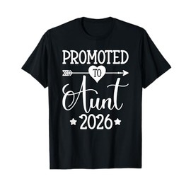 Promoted To Aunt 2026 Auntie Pregnancy Announcement T-Shirt