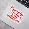 Epstein Didn't Kill Himself Vinyl Sticker Decal