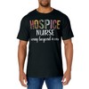 Hospice Nurse Appreciation Palliative Nurse Hospice Nursing T-Shirt