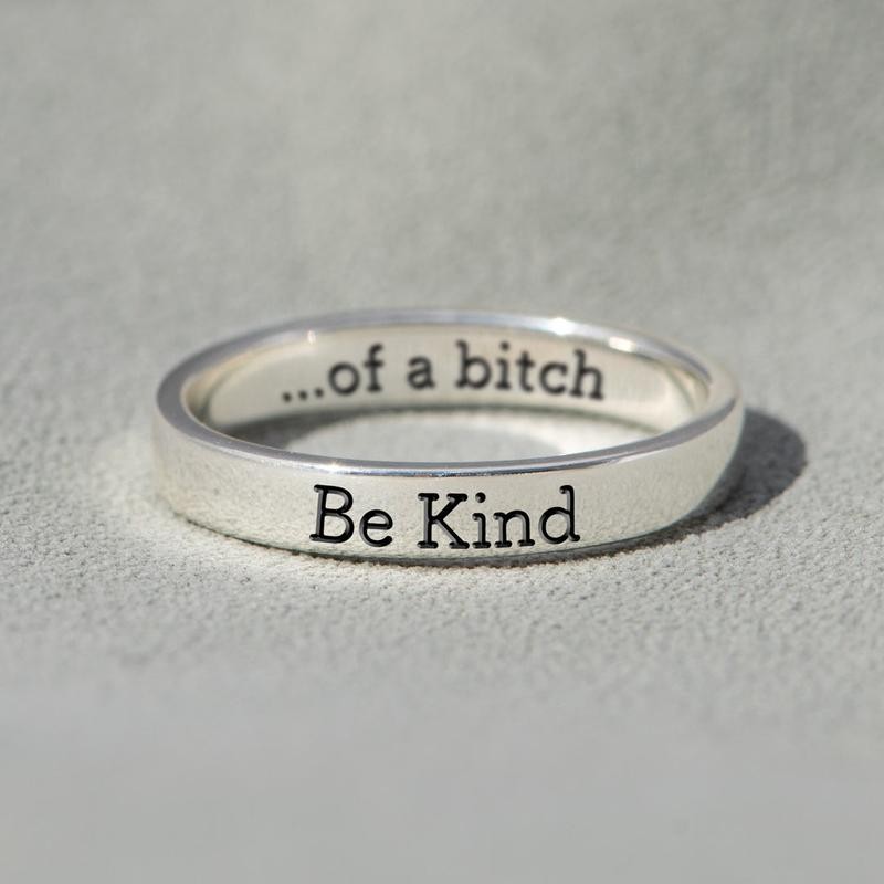 BE KIND...OF A BICH MANTRA RING - Size: 7, Color: