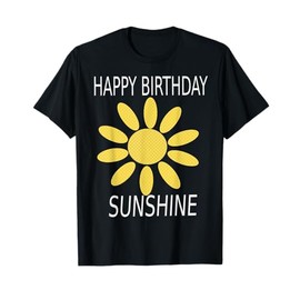Happy Birthday Sunshine, Yellow wild flower, vintage, retro Men Women Kids T-Shirt