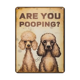 TopPacific 12x8 inches Poodle "Are You Pooping?" Funny Tin Signs, Bathroom Wall Decor(92)