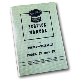 Service Manual for Ford 9N 2N Tractor Owners Mechanics Shop Book Ferguson System