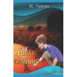 Ha Pedras no Caminho