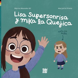 Lisa Supersonrisa y Mika la Quejica