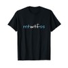mtWTFss Weekdays T-Shirt