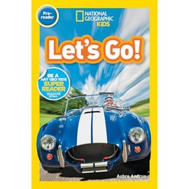 Let's Go! (National Geographic Kids Readers, Pre-Reader)