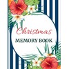 Christmas Memory Book: Cute Holiday Journal to Keep Stories and