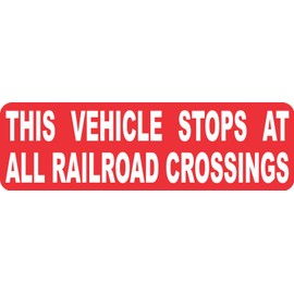 StickerTalk This Vehicle Stops at All Railroad Crossings Vinyl Sticker, 10 inches by 3 inches