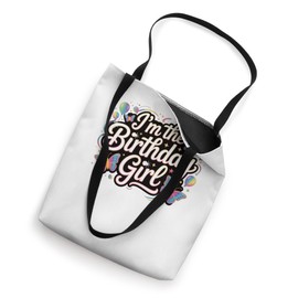 I'm the Birthday Girl – Fun Party Outfit for Girls Tote Bag