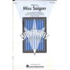 Medley from Miss Saigon: Broadway Choral Series