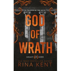 God of Wrath: An addictive dark mafia romance from the New York Times bestselling author (Legacy of Gods)