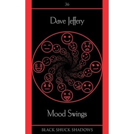 Mood Swings (Black Shuck Shadows)