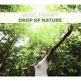 Music Therapy-Drop of Nature