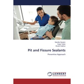 Pit and Fissure Sealants: Preventive Approach