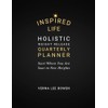 INSPIRED LIFE Holistic Weight Release Quarterly Planner: Start Where You
