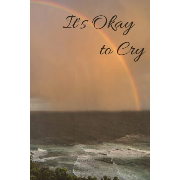 It's Okay To Cry - Lined Journal - Rainbow Cover