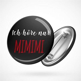 Hellweg Druckerei Button Badge with German Text "Ich hörre nur Mimimi" [German Language] Funny Fun Badge Gift Idea Badge Pin, Metal