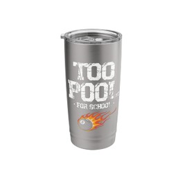 Too Pool For School Billiard Cue Pool Snooker Stainless Steel Insulated Tumbler