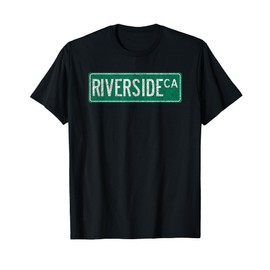 Retro Style Riverside CA Street Sign T-Shirt T-Shirt