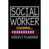 Social Worker Loading UNDATED Planner | Daily, Weekly & Monthly