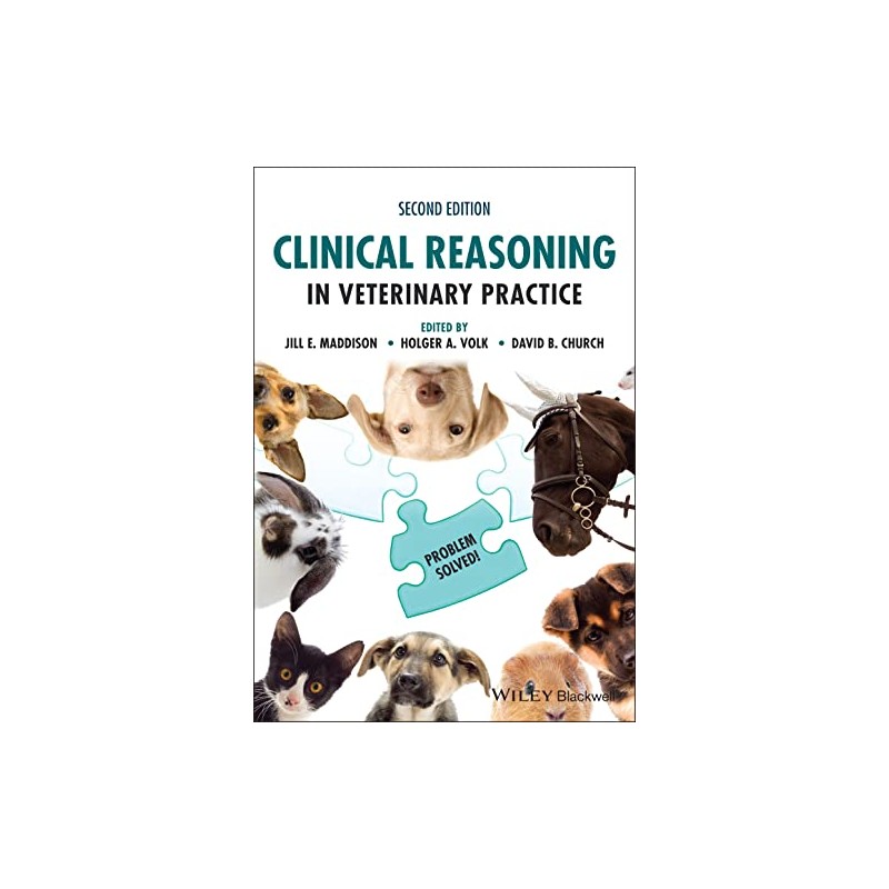 Clinical Reasoning in Veterinary Practice: Problem Solved!