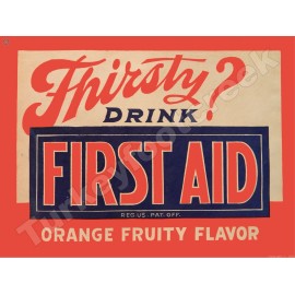 Thirsty? Drink First Aid 9" x 12" Metal Sign