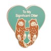 Gudeke To My Significant Otter Hard Enamel Pin Badge