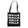 Funny Walla Walla Holla Holla Washington PNW Locals Design Tote