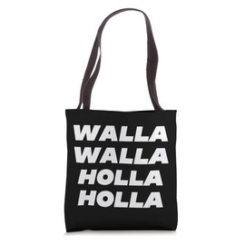 Funny Walla Walla Holla Holla Washington PNW Locals Design Tote Bag