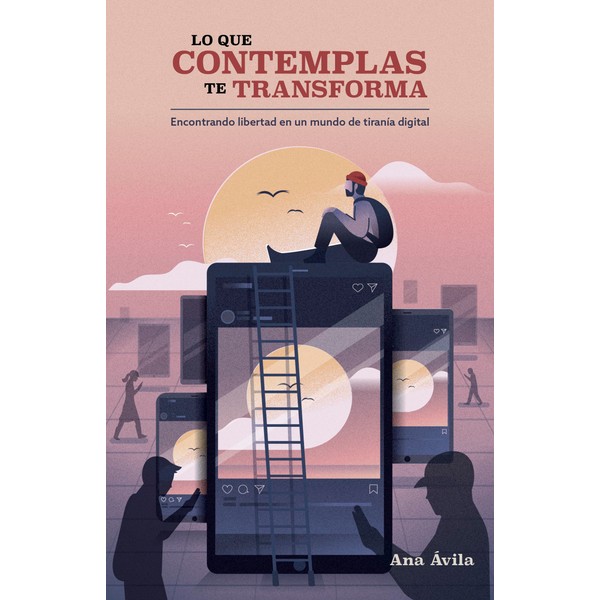 Lo que contemplas te transforma (SPA Changed by what we