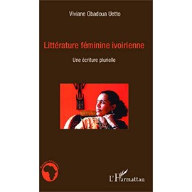 Littérature féminine ivoirienne: Une écriture plurielle