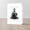 CafePress Buddha Quote : Mind Is Everything Folded Greeting Card