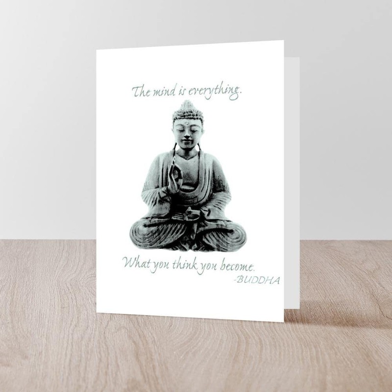 CafePress Buddha Quote : Mind Is Everything Folded Greeting Card
