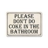 Please Don'T Do Coke In The Bathroom Tin 8 X