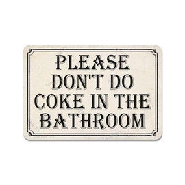 Please Don'T Do Coke In The Bathroom Tin 8 X 12 Inch Retro Look Decoration Painting Sign for Home Bathroom Farmhouse Restroom Bedroom Toilet Garage Funny Wall Decor