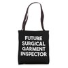 Future Surgical Garment Inspector Tote Bag