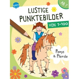 Lustige Punktebilder von 1 bis 100. Ponys und Pferde: Von-Punkt-zu-Punkt-Rätselblock für Kinder ab 7 Jahren