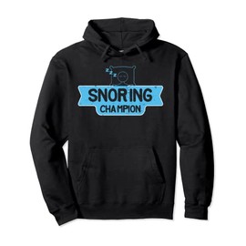 Cool Snoring Champion Sleep Lover Anti Snore Husbands gift Pullover Hoodie