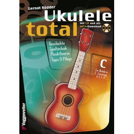 Ukulele Total (CD), C-Stimmung: Hawaii-Stimmung für zu Hause! Anfänger-Lehrbuch für Ukulele in C-Stimmung