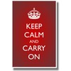 Keep Calm and Carry on - Gradiant- NEW Humorous Classroom