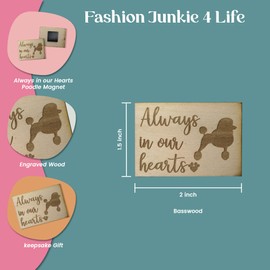 FashionJunkie4Life Always in Our Hearts Poodle Dog Magnet | 2" x 1.5" Laser Engraved Wood with Magnetic Back | Pet Loss Memorial Gift for Dog Lovers