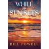While The Sun Sets: Australian Short Stories