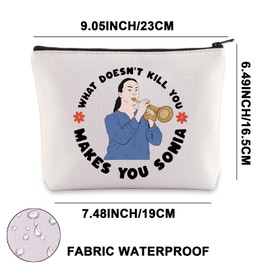 JNIAP Sonia Fowler Makeup Bag Sonia Fans Gifts What Doesn't Kill You Makes You Sonia Zipper Bag (WHAT DOESN'T mb)