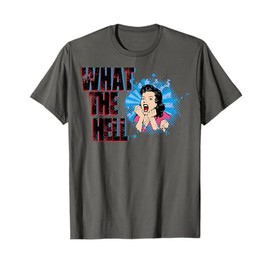 What The Hell - Funny Sarcastic Or Sarcasm Joke Saying T-Shirt