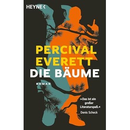 Die Bäume: Roman – Auf der Shortlist für den Booker Prize 2022